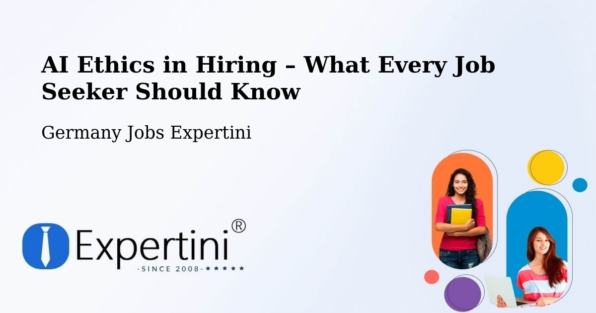 AI Ethics in Recruitment & Hiring – Uchtspringe - Uchtspringe, Germany Jobs Expertini